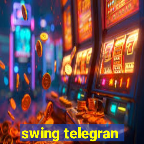 swing telegran